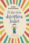 El libro de la disciplina suave