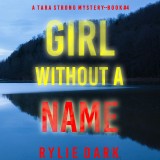 Girl Without a Name (A Tara Strong FBI Suspense Thriller-Book 4)
