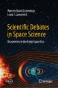 Scientific Debates in Space Science