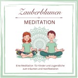 Zauberblumen Mediation