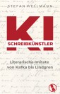 KI-Schreibkünstler - Literarische Imitate von Kafka bis Lindgren