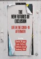 The New Futures of Exclusion