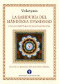 La Sabiduría del Mândûkya Upanishad