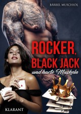 Rocker, Black Jack und harte Muskeln