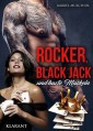 Rocker, Black Jack und harte Muskeln