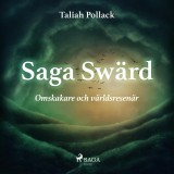 Saga Swärd - omskakare och världsresenär