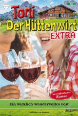 Toni der Hüttenwirt Extra 110 - Heimatroman