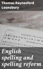 English spelling and spelling reform