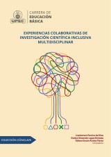 Experiencias colaborativas de investigación científica inclusiva multidisciplinar