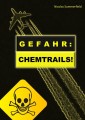 GEFAHR: CHEMTRAILS!