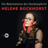 Die Bekenntnisse der Hochstaplerin Helene Bockhorst