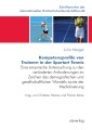Kompetenzprofile von Trainern in der Sportart Tennis