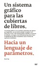 Un sistema gráfico para las cubiertas de libros