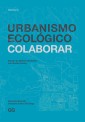 Urbanismo Ecológico. Volumen 3