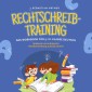 Rechtschreibtraining - Das Workbook für 5. / 6. Klasse Deutsch: Spielend und erfolgreich Rechtschreibung zuhause lernen - inkl. 3 Wochen Übungsplan, 5-Minuten-Diktaten & gratis Audio-Dateien