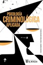 Psicología criminológica aplicada