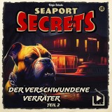 Seaport Secrets 18 - Der verschwundene Verräter Teil 2