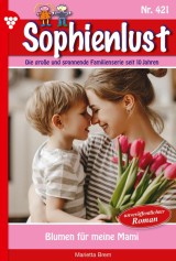 Sophienlust 421 - Familienroman