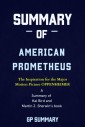 Summary of American Prometheus: The Triumph and Tragedy of J. Robert Oppenheimer