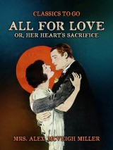 All for Love, or, Her Heart's Sacrifice