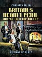 Britain's Deadly Peril: Are We Told the Truth?
