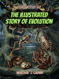 The Illustrated Story of Evolution