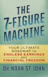 The 7-Figure Machine