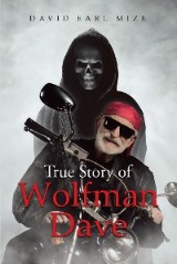 True Story of Wolfman Dave