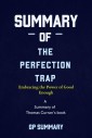 Summary of The Perfection Trap by Thomas Curran: Embracing the Power of Good Enough