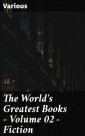 The World's Greatest Books - Volume 02 - Fiction