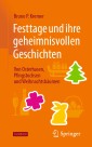 Festtage und ihre geheimnisvollen Geschichten: Von Osterhasen, Pfingstochsen und Weihnachtsbäumen