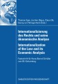 Internationalisierung des Rechts und seine ökonomische Analyse Internationalization of the Law and its Economic Analysis