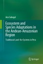 Ecosystem and Species Adaptations in the Andean-Amazonian Region