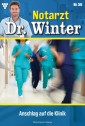 Notarzt Dr. Winter 56 - Arztroman