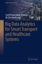 Big Data Analytics for Smart Transport and Healthcare Systems