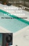 Wärmepumpe Pool und Schwimmbad