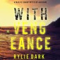 With Vengeance (A Maeve Sharp FBI Suspense Thriller-Book Three)