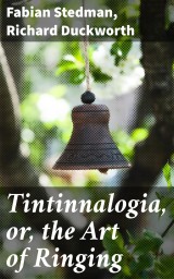 Tintinnalogia, or, the Art of Ringing