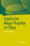 Städtische Mega-Projekte in China