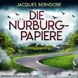 Die Nürburg-Papiere (Kriminalroman aus der Eifel)