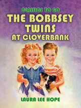 The Bobbsey Twins at Cloverbank