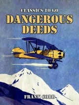 Dangerous Deeds
