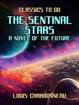 The Sentinal Stars A Novel Of The Future