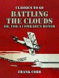 Battling the Clouds, or for a Comrade's Honor