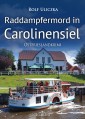 Raddampfermord in Carolinensiel. Ostfrieslandkrimi