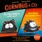 Cornibus & Co. - Hörspiele zu Band 1+2