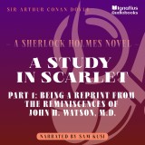 A Study in Scarlet (Part 1: Being a Reprint from the Reminiscences of John H. Watson, M.D.)