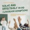 Solve and Effectively Avoid Classroom Disruptions With the Right Classroom Management Step by Step to More Authority as a Teacher and Productive Classroom Climate