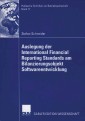 Auslegung der International Financial Reporting Standards am Bilanzierungsobjekt Softwareentwicklung