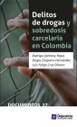 Delitos de drogas y sobredosis carcelaria en Colombia